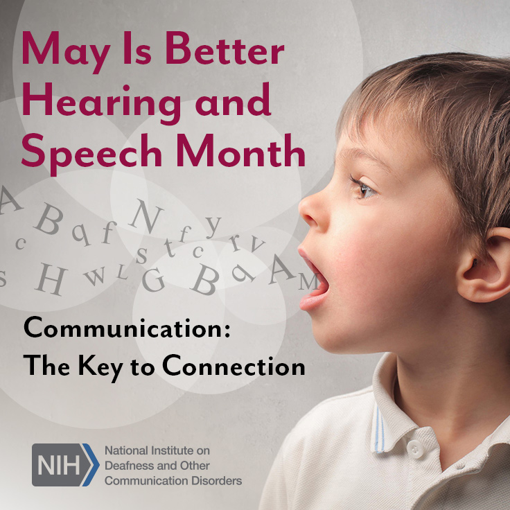 May is Better Hearing and Speech Month. Communication: The Key to Connection. A young boy speaking letters.